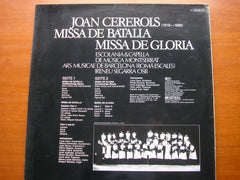 CEREROLS: MISSA DE BATALIA / MISSA DE GLORIA    ESCOLANIA & CAPELLA DE MUSICA MONTSERRAT / ARS MUSICA DE BARCELONA  / SEGARRA   065 99714