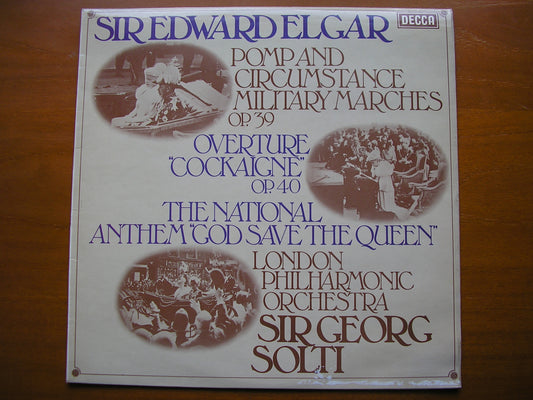 ELGAR: POMP & CIRCUMSTANCE MARCHES 1 - 5 / OVERTURE COCKAIGNE      SOLTI / LONDON PHILHARMONIC      SXL 6848