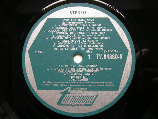 LOVE & DALLIANCE IN RENAISSANCE FRANCE       JOEL COHEN / THE CAMBRIDGE CONSORT    TV 34380S