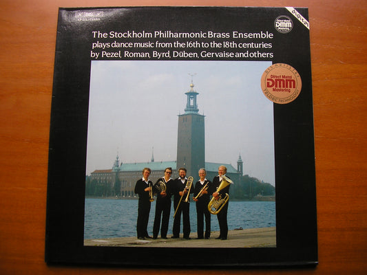 DANCE MUSIC from 16th - 18th Centuries: PEZEL / ROMAN / BYRD / DUBEN / GERVAISE     STOCKHOLM PHILHARMONIC BRASS ENSEMBLE    BIS LP 223