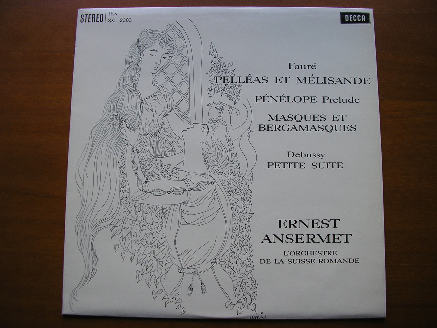 FAURE: PELLEAS & MELISANDE / MASQUES ET BERGAMASQUES       ANSERMET / SUISSE ROMANDE     SXL 2303