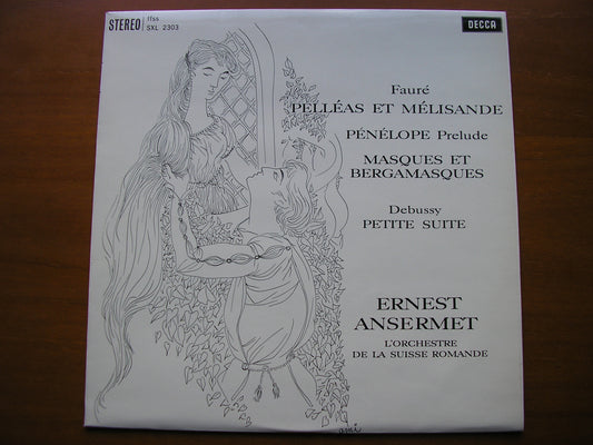 FAURE: PELLEAS & MELISANDE / MASQUES ET BERGAMASQUES       ANSERMET / SUISSE ROMANDE     SXL 2303