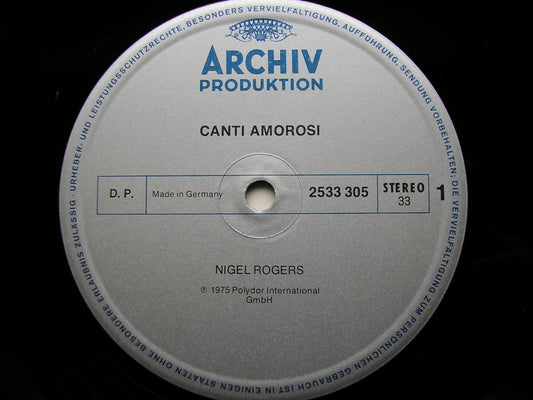 CANTI AMOROSI: CACCINI / PERI / DA GAGLIANO / SARACINI / CALESTANI / d'INDIA NIGEL ROGERS 2533 305