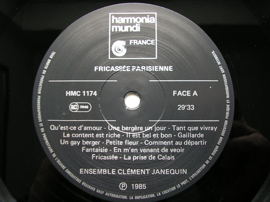 FRICASSEE PARISIENNE: FRENCH SONGS OF THE RENAISSANCE ENSEMBLE CLEMENT JANNEQUIN HMC 1174
