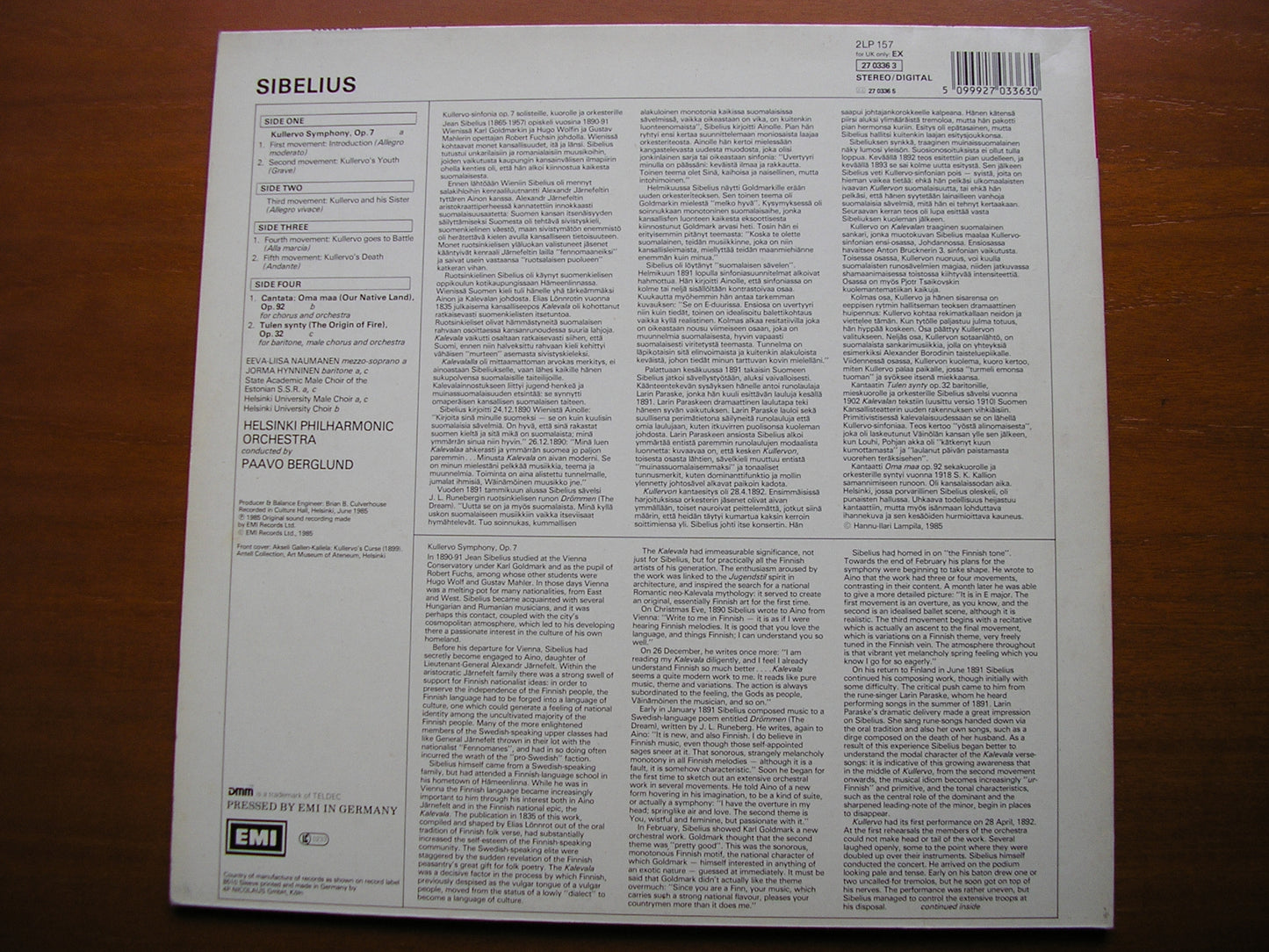 SIBELIUS: KULLERVO / THE ORIGIN OF FIRE / OUR NATIVE LAND     SOLOISTS / HELSINKI PHILHARMONIC ORCHESTRA / BERGLUND    27 03363