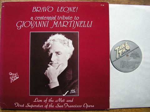 BRAVO LEONE! A TRIBUTE TO GIOVANNI MARTINELLI: ARIAS, SONGS & DUETS 1924-1948 TAKE TWO 115