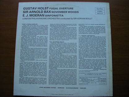 HOLST: FUGAL OVERTURE / MOERAN: SINFONIETTA / BAX: NOVEMBER WOODS    BOULT / LONDON PHILHARMONIC    SRCS 37