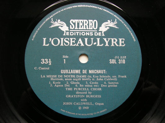 GUILLAME DE MACHAUT: LA MESSE DE NOTRE DAME / VIRELAIS / RONDEAUX / BALLADES    SOLOISTS / PURCELL CHOIR & ENSEMBLE / BURGESS    SOL 310