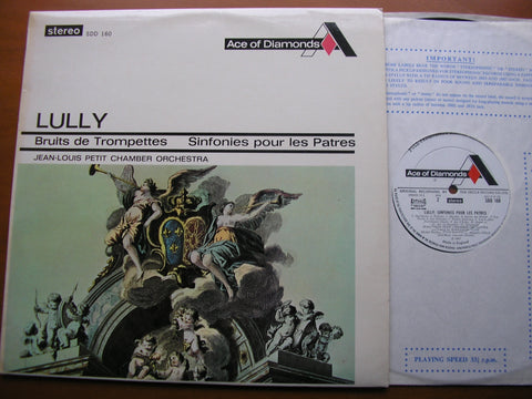 LULLY: BRUITS DE TROMPETTES / SINFONIES POUR LES PATRES      JEAN-LOUIS PETIT CHAMBER ORCHESTRA     SDD 160