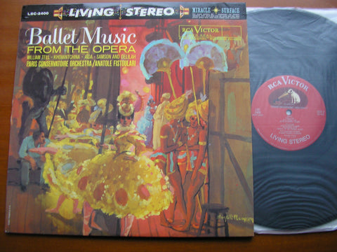 BALLET MUSIC FROM THE OPERA: ROSSINI / MUSSORGSKY / VERDI / SAINT-SAENS       FISTOULARI / PARIS CONSERVATOIRE     LSC 2400