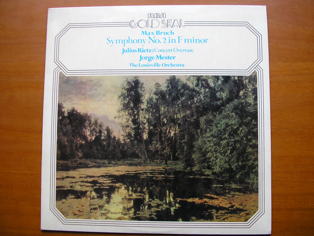 BRUCH: SYMPHONY No. 2 / RIETZ: CONCERT OVERTURE     MESTER / LOUISVILLE ORCHESTRA     GL 25017