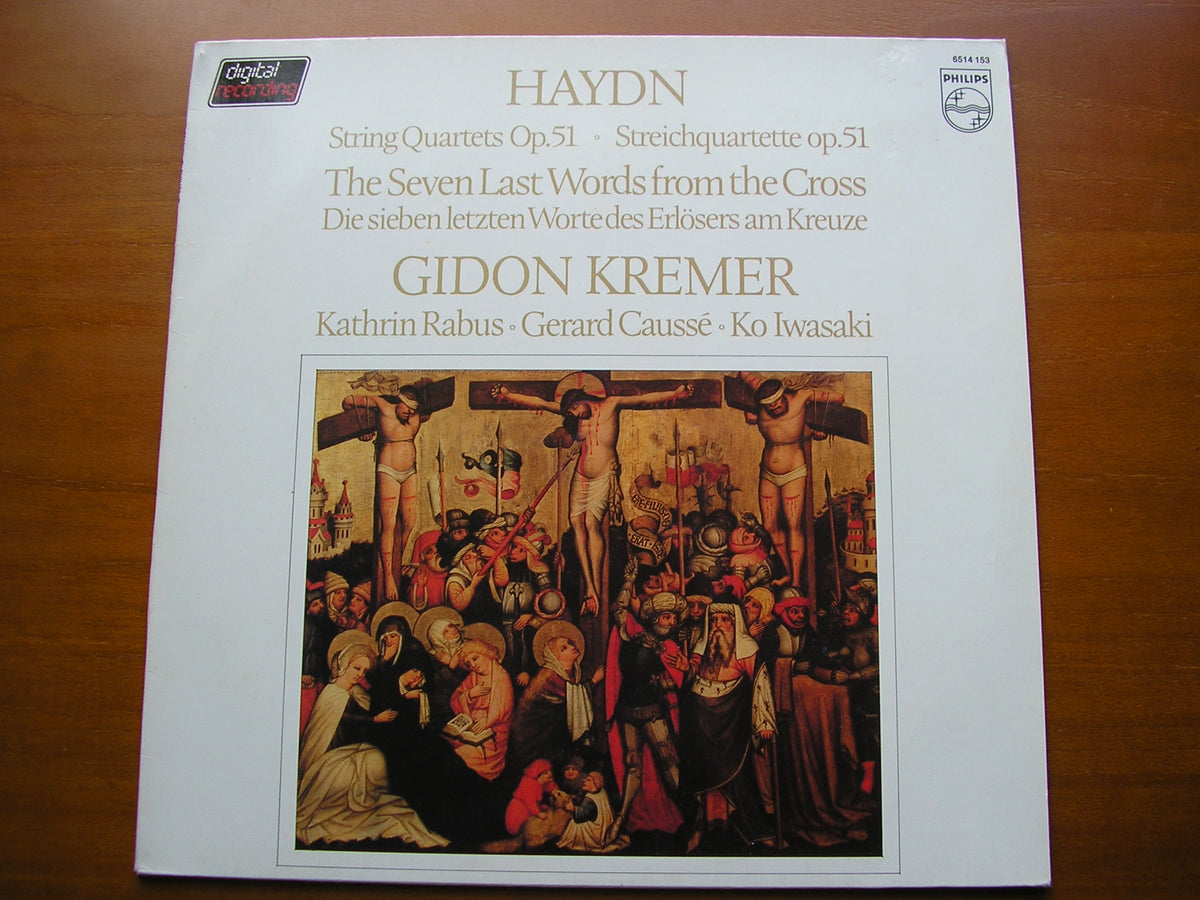 HAYDN: THE SEVEN LAST WORDS FROM THE CROSS  Op. 51      KREMER / RABUS / CAUSSE / IWASAKI      6514 153