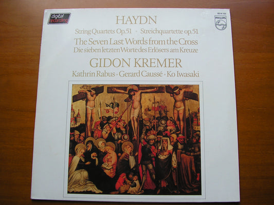 HAYDN: THE SEVEN LAST WORDS FROM THE CROSS  Op. 51      KREMER / RABUS / CAUSSE / IWASAKI      6514 153