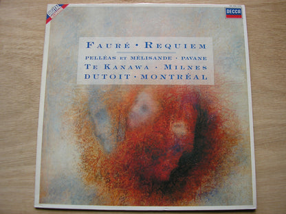 FAURE: REQUIEM / PELLEAS & MELISANDE Suite      TE KANAWA / MILNES / MONTREAL SYMPHONY / DUTOIT   421 440