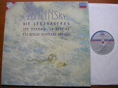 ZEMLINSKY: THE MERMAID  / PSALM XIII       CHAILLY / BERLIN RADIO SYMPHONY    417 450