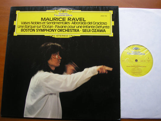 RAVEL: VALSES NOBLES ET SENTIMENTALES / PAVANE / ALBORADA DEL GRACIOSO      OZAWA / BOSTON SYMPHONY ORCHESTRA    2530 753