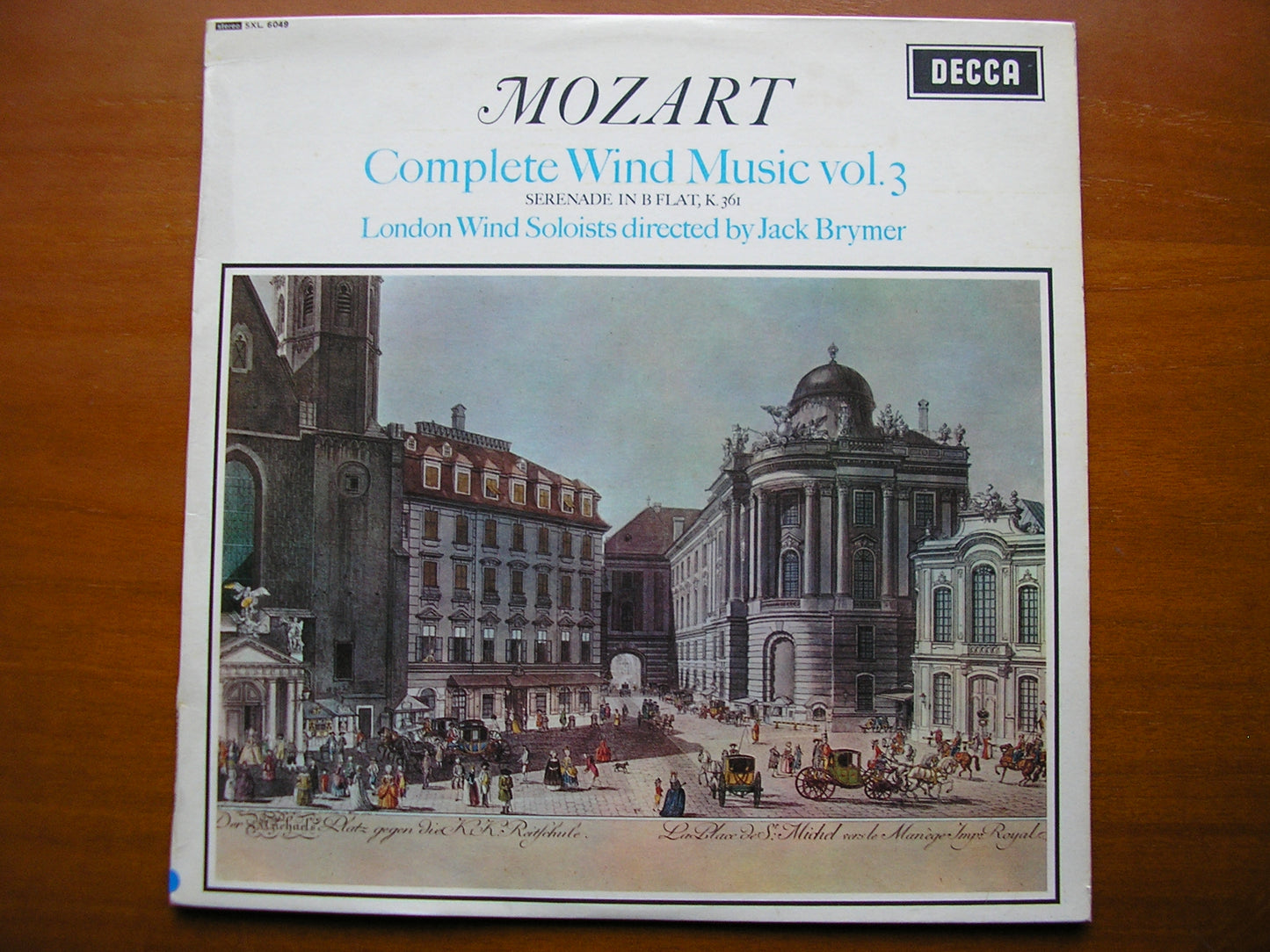 SXL 6049  MOZART: COMPLETE WIND MUSIC Volume 3     BRYMER / LONDON WIND SOLOISTS      ED1