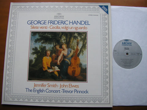 HANDEL: SILETE VENTI / CECILIA, VOLGI UN SGUARDO      SMITH / ELWES / THE ENGLISH CONCERT / PINNOCK    2534 004
