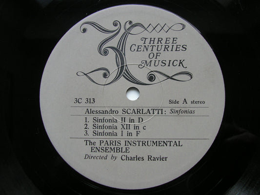 ALESSANDRO SCARLATTI: SIX SYMPHONIES      RAVIER / THE PARIS INSTRUMENTAL ENSEMBLE      3C 313