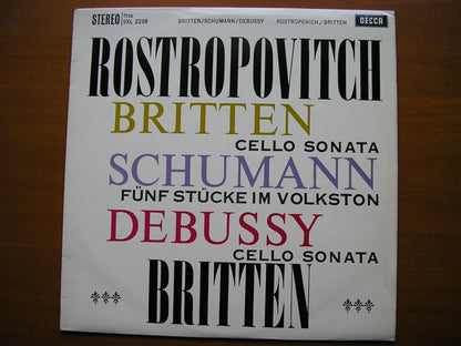 BRITTEN / DEBUSSY / SCHUMANN: MUSIC FOR CELLO & PIANO       ROSTROPOVICH / BRITTEN     SXL 2298