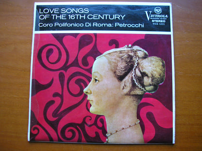 LOVE SONGS OF THE 16th CENTURY: JOSQUIN / VECCHI / DONATO /  DI LASSO / PALESTRINA / GASTOLDI     CHOIR / PETROCCHI     VICS 1231