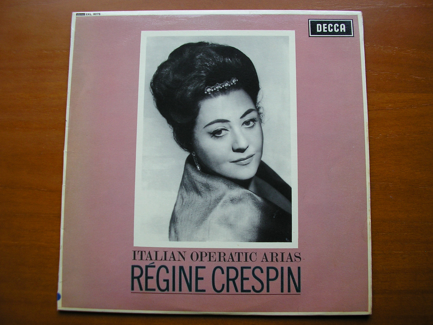 SXL 6075  ITALIAN ARIAS: VERDI / PONCHIELLI / BOITO / MASCAGNI / PUCCINI     CRESPIN / OROHCG / DOWNES     ED1