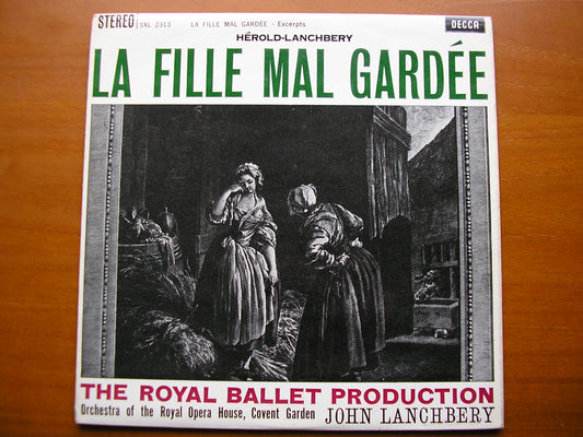 SXL 2313  HEROLD: LA FILLE MAL GARDEE   LANCHBERY / ORCHESTRA OF THE ROYAL OPERA HOUSE     ED2