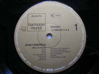 CEREROLS: MISSA DE BATALIA / MISSA DE GLORIA    ESCOLANIA & CAPELLA DE MUSICA MONTSERRAT / ARS MUSICA DE BARCELONA  / SEGARRA   065 99714
