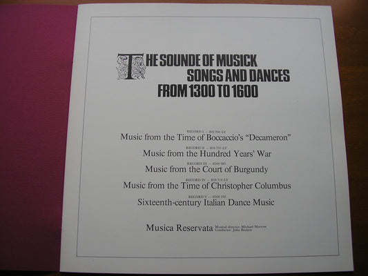 THE SOUNDE OF MUSICK: SONGS & DANCES FROM 1300 TO 1600       MUSICA RESERVATA / BECKETT     5LP     6747 004
