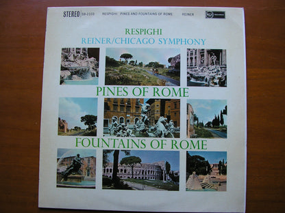 RESPIGHI: PINES OF ROME / FOUNTAINS OF ROME      REINER / CHICAGO SYMPHONY    SB 2103