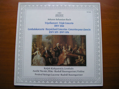 BACH:  TRIPLE CONCERTO BWV 1044 / HARPSICHORD CONCERTOS BWV 1055 & BWV 1056     KIRKPATRICK / NICOLET / BAUMGARTNER / FESTIVAL STRINGS LUCERNE    198 189