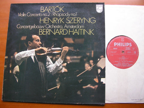 BARTOK: VIOLIN CONCERTO No. 2 / RHAPSODY      SZERYNG / CONCERTGEBOUW ORCHESTRA / HAITINK    6500 021