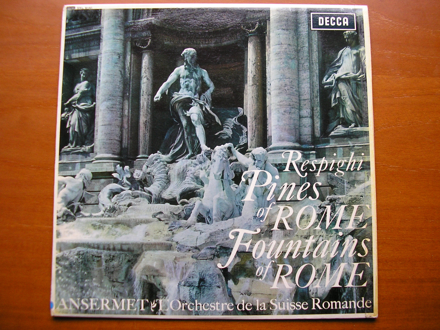 SXL 6141  RESPIGHI: PINES OF ROME / FOUNTAINS OF ROME     ANSERMET / SUISSE ROMANDE     ED1