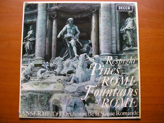 SXL 6141  RESPIGHI: PINES OF ROME / FOUNTAINS OF ROME     ANSERMET / SUISSE ROMANDE     ED1