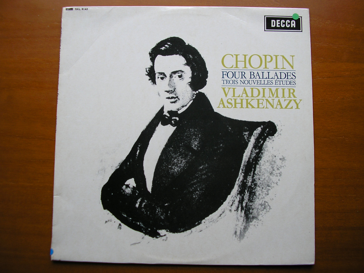 SXL 6143  CHOPIN: FOUR BALLADES / TROIS NOUVELLES ETUDES      ASHKENAZY       ED1