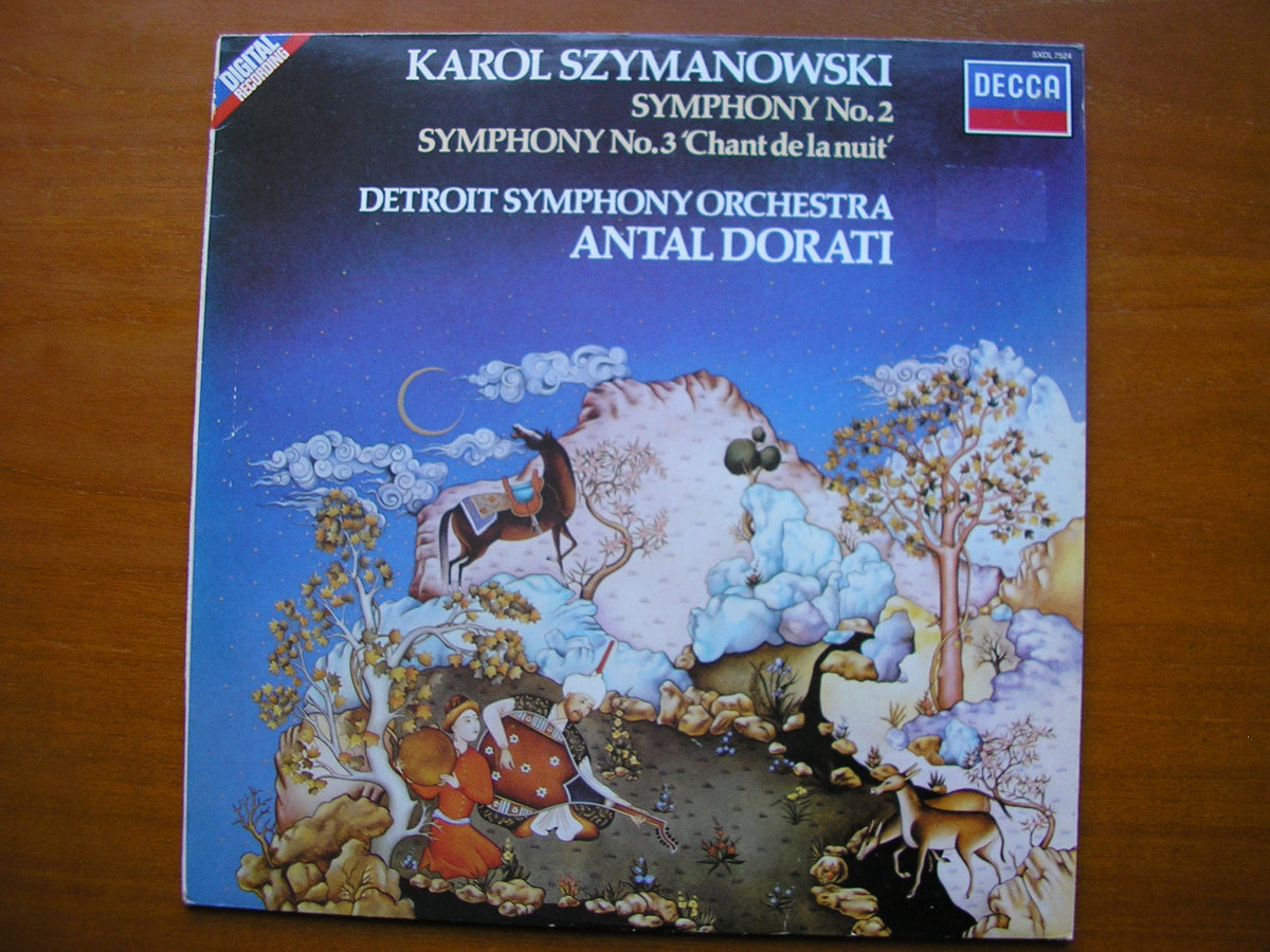 SZYMANOWSKI: SYMPHONY No. 2 / SYMPHONY No. 3 'Chant de la Nuit'       DORATI / DETROIT SYMPHONY     SXDL 7524
