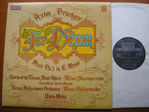 BRUCKNER: TE DEUM / MASS No. 2 in E      SOLOISTS / VIENNA PHILHARMONIC / MEHTA      SXL 6837