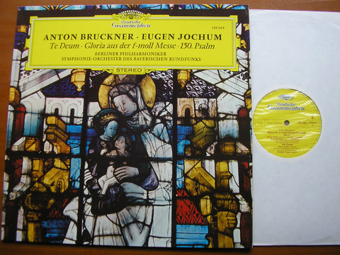 BRUCKNER: TE DEUM / PSALM 150 / GLORIA    SOLOISTS / BAVARIAN RADIO ORCHESTRA/ BERLIN PHILHARMONIC / JOCHUM    139 399