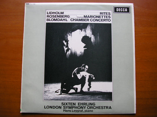 SXL 6180  LIDHOLM: RITES / ROSENBERG: OVERTURE Marionettes / BLOMDAHL: CHAMBER CONCERTO     LEYGRAF / LONDON SYMPHONY / EHRLING    ED1