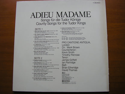 ADIEU MADAME: COURTLY SONGS FOR THE TUDOR KINGS     PRO CANTIONE ANTIQUA / MARK BROWN     065-99 833