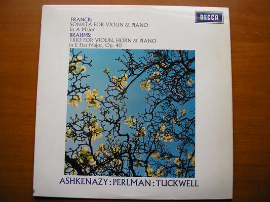 BRAHMS: HORN TRIO Op. 40 / FRANCK: SONATA FOR VIOLIN & PIANO    ASHKENAZY / TUCKWELL / PERLMAN    ED3     SXL 6408