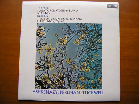BRAHMS: HORN TRIO Op. 40 / FRANCK: SONATA FOR VIOLIN & PIANO     ASHKENAZY / TUCKWELL / PERLMAN      SXL 6408
