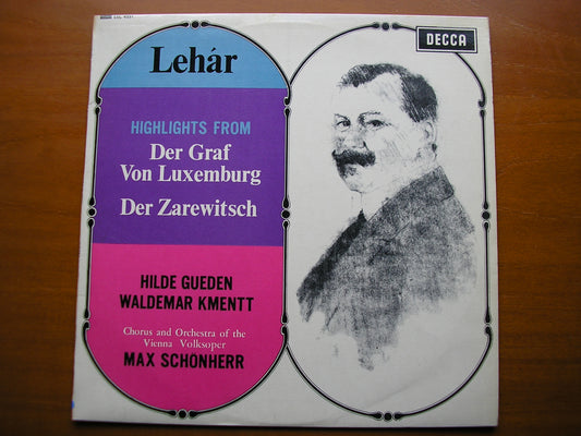 SXL 6231  LEHAR: Highlights from DER GRAF VON LUXEMBURG / DER ZAREWITSCH     SOLOISTS / VIENNA VOLKSOPER / SCHONHERR     ED1