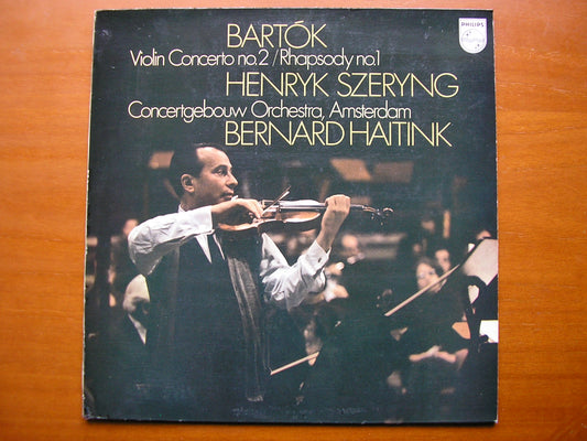 BARTOK: VIOLIN CONCERTO No. 2 / RHAPSODY No. 1      SZERYNG / CONCERTGEBOUW / HAITINK    6500 021