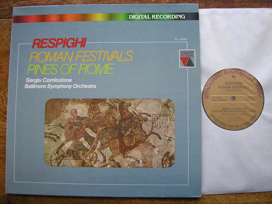 RESPIGHI: PINES OF ROME / ROMAN FESTIVALS   COMISSIONA / BALTIMORE SYMPHONY   VA 25004