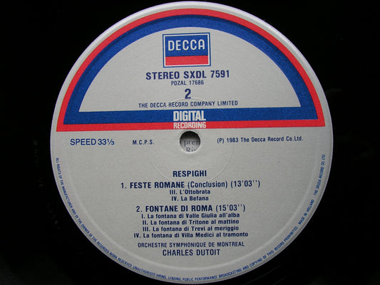 RESPIGHI: PINES OF ROME / FOUNTAINS OF ROME / ROMAN FESTIVALS  DUTOIT / MONTREAL SYMPHONY  SXDL 7591