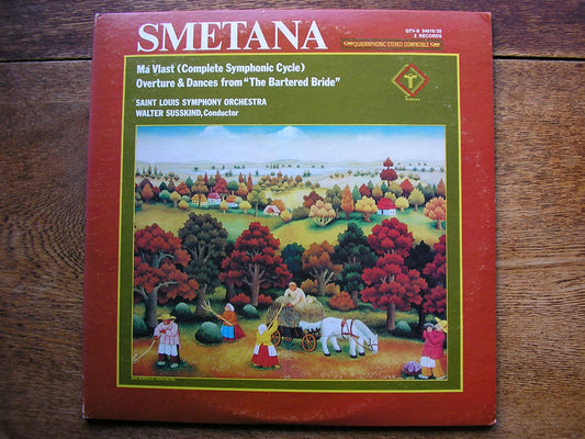 SMETANA: MA VLAST / 'BARTERED BRIDE' OVERTURE & DANCES   SUSSKIND / SAINT LOUIS SYMPHONY  QTV-S 34619/20