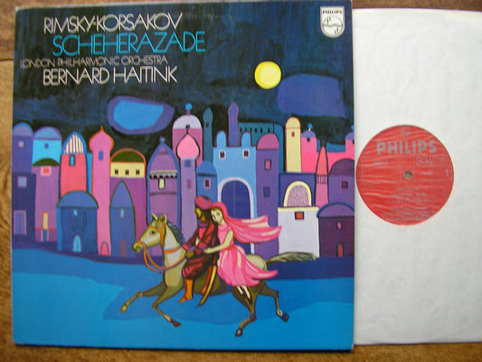 RIMSKY - KORSAKOV: SCHEHERAZADE  BERNARD HAITINK / LONDON PHILHARMONIC  6500 410