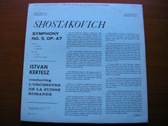 SHOSTAKOVICH: SYMPHONY No. 5    ISTVAN KERTESZ / SUISSE ROMANDE    CS 6327