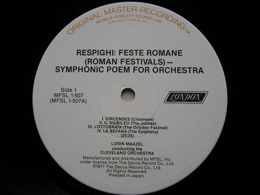 RESPIGHI: PINES OF ROME / FOUNTAINS OF ROME     LORIN MAAZEL / CLEVELAND ORCHESTRA   MFSL 1 - 507
